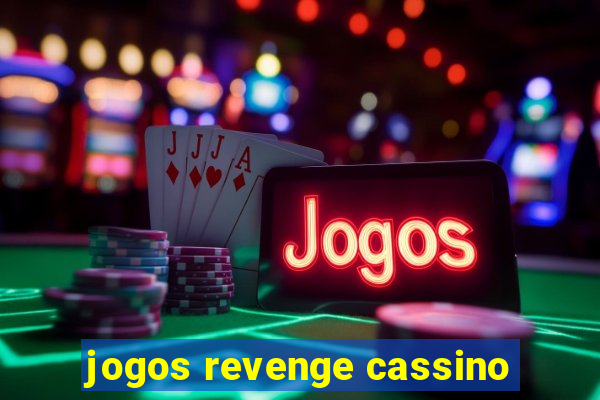 jogos revenge cassino